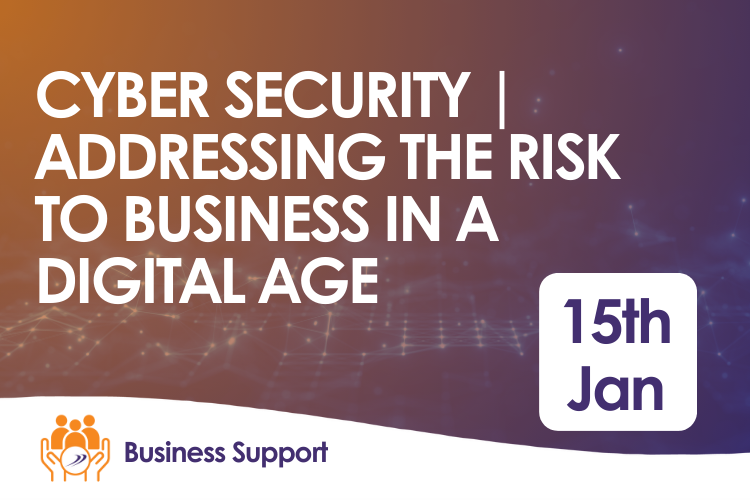 Cyber Security | Addressing the Risk to Business in a Digital Age