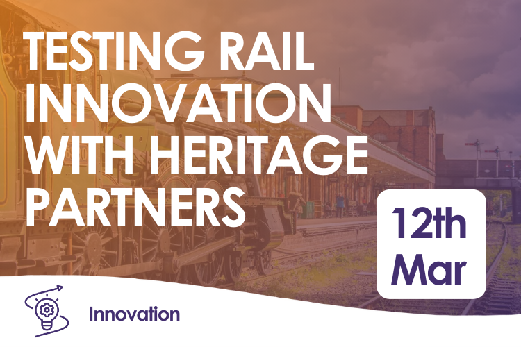 Testing Rail Innovation with Heritage Partners