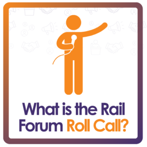 What is the Rail Forum Roll Call