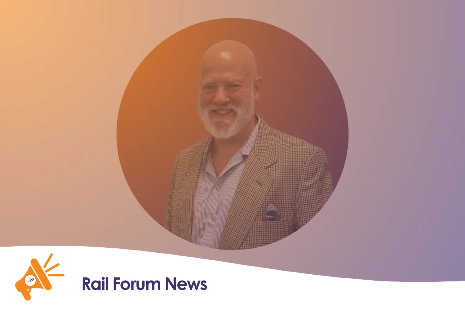 Mike Noakes Rail Forum News